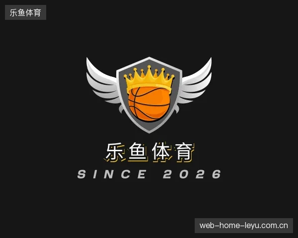 纵览乐鱼体育官网